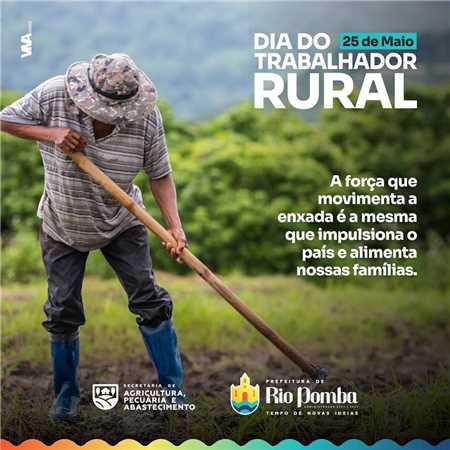 Prefeitura Municipal De Rio Pomba De Maio Dia Do Trabalhador Rural